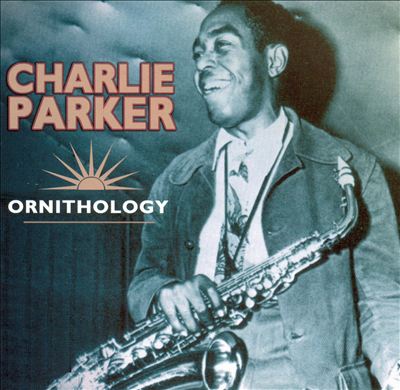 Ornithology - Charlie Parker