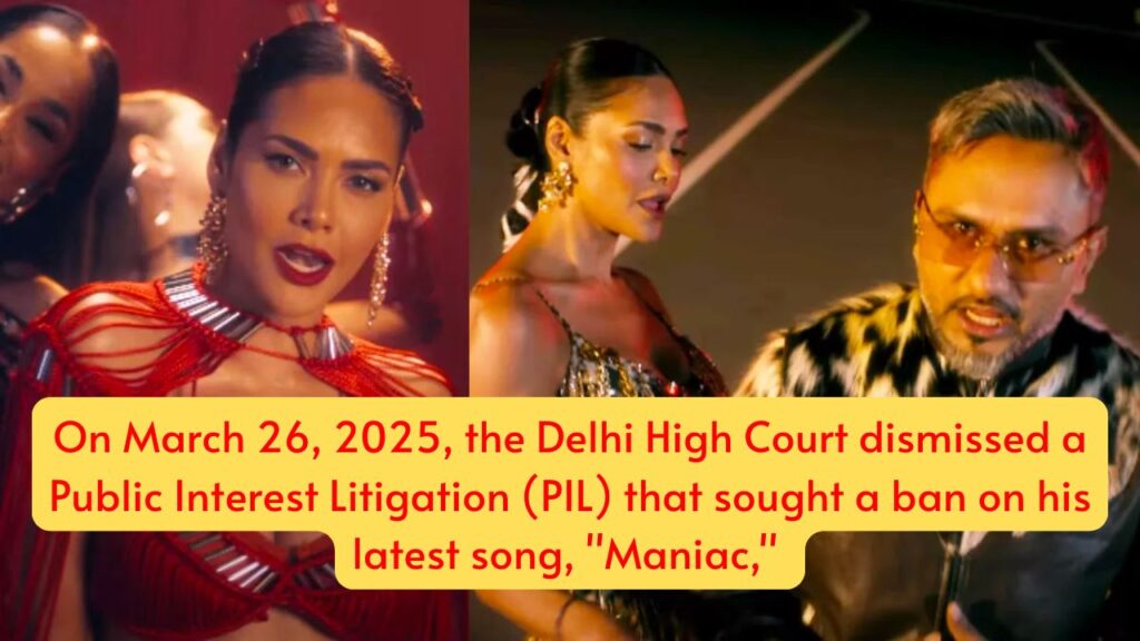 Yo Yo Honey Singh Gets Relief from Delhi High Court: PIL Against His Song 'Maniac' Dismissed