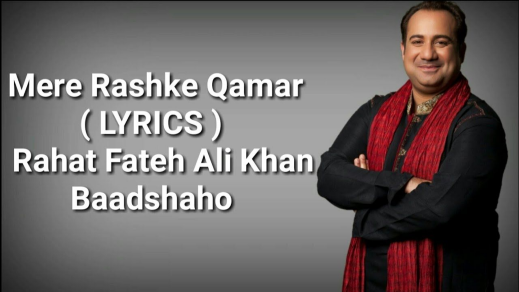 Mere Rashke Qamar Lyrics by