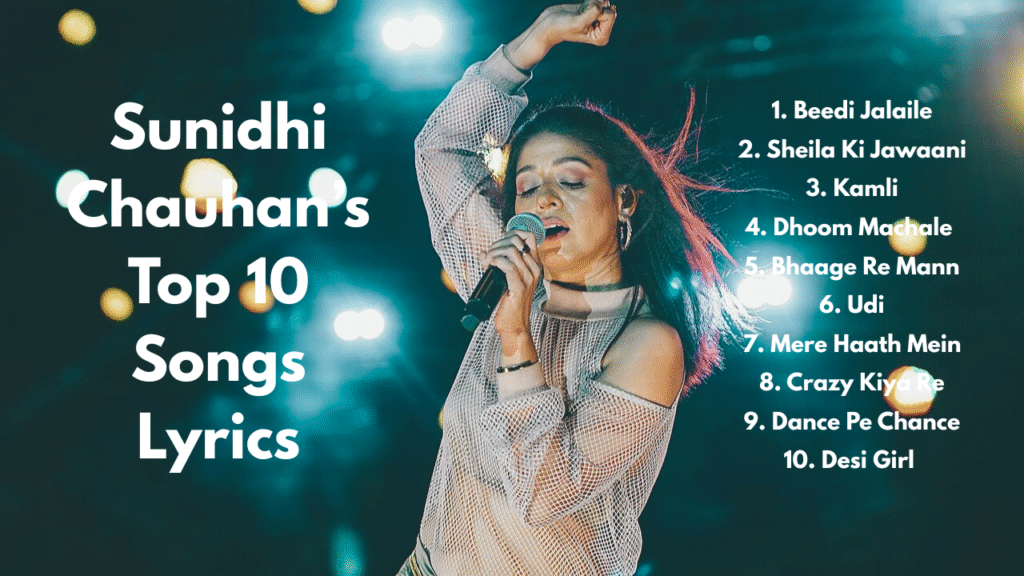 Sunidhi Chauhan’s Top 10 Songs Lyrics by The Loyal Studios
